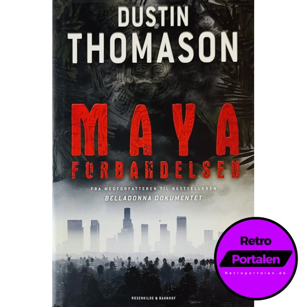 Mayaforbandelsen (Dustin Thomason) (Dansk)