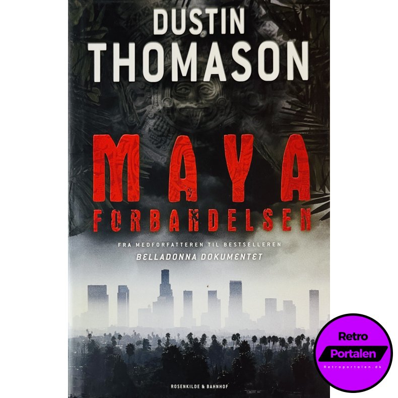 Mayaforbandelsen (Dustin Thomason) (Dansk)