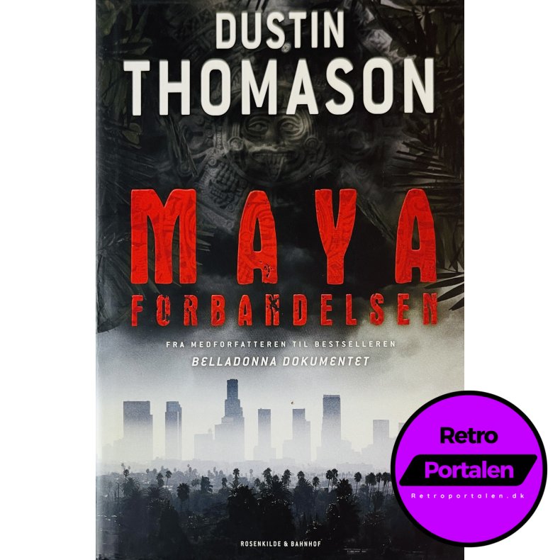 Mayaforbandelsen (Dustin Thomason) (Dansk)