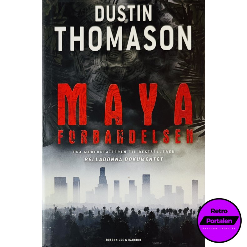 Mayaforbandelsen (Dustin Thomason) (Dansk)