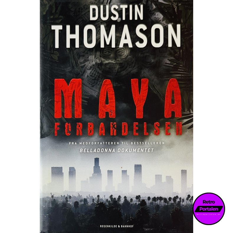Mayaforbandelsen (Dustin Thomason) (Dansk)