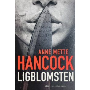 Anne Mette Hancock: Ligblomsten (Dansk)