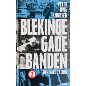 Peter vig Knudsen: Blekingegadebanden - Den Hrde Kerne 2 (Dansk)