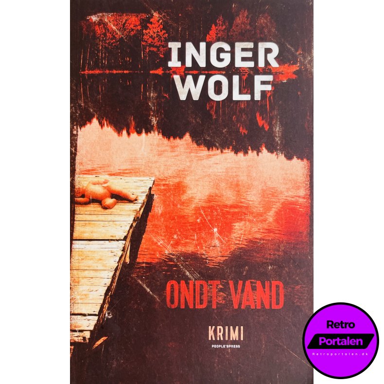 Inger Wolf: Ondt Vand (Dansk)