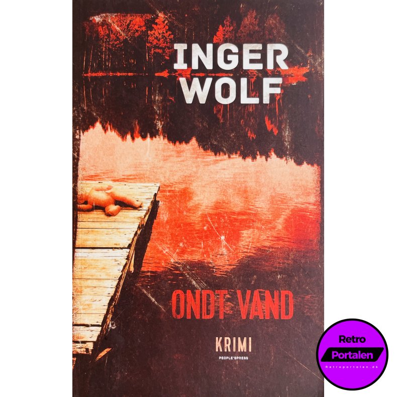 Inger Wolf: Ondt Vand (Dansk)