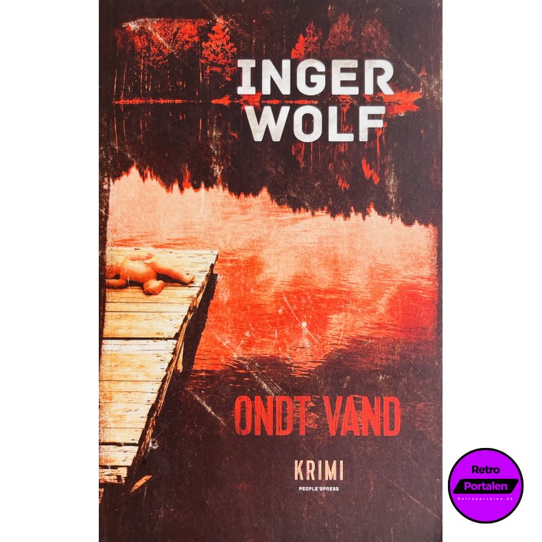 Inger Wolf: Ondt Vand (Dansk)