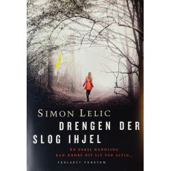 Drengen Der Slog Ihjel (Simon Lelic) (Dansk)