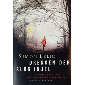 Drengen Der Slog Ihjel (Simon Lelic) (Dansk)
