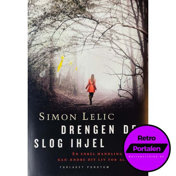 Drengen Der Slog Ihjel (Simon Lelic) (Dansk)