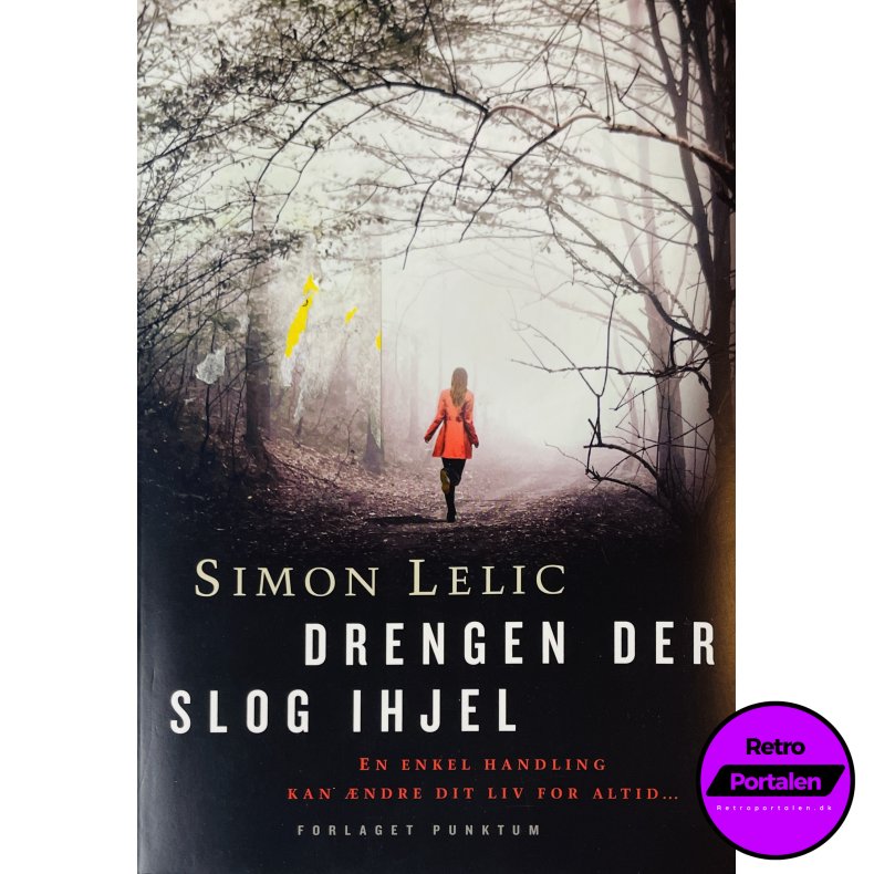 Drengen Der Slog Ihjel (Simon Lelic) (Dansk)