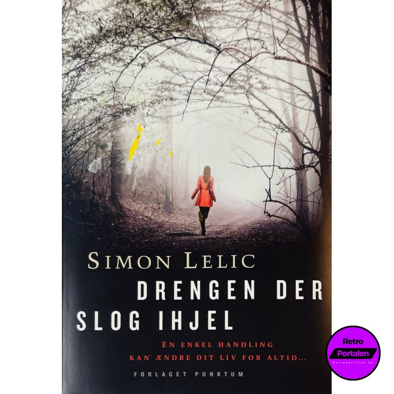Drengen Der Slog Ihjel (Simon Lelic) (Dansk)