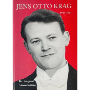 Jens Otto Krag 1914 - 1961 (Bo Lidegaard) (Dansk)