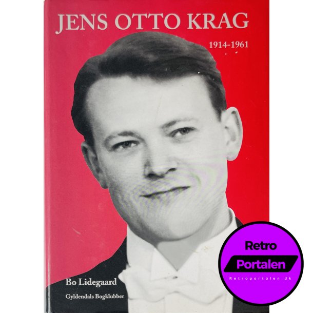 Jens Otto Krag 1914 - 1961 (Bo Lidegaard) (Dansk)
