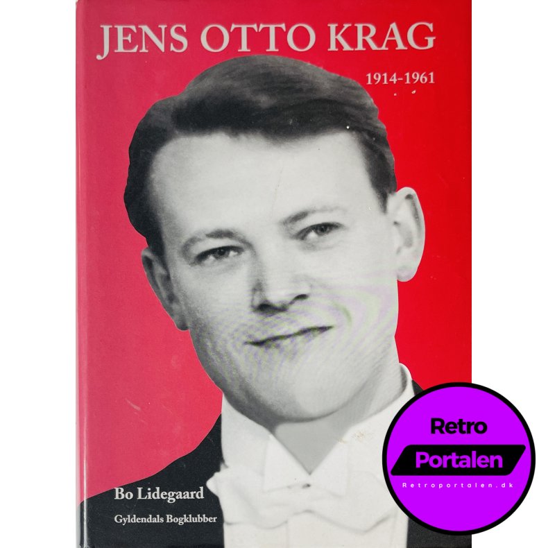 Jens Otto Krag 1914 - 1961 (Bo Lidegaard) (Dansk)