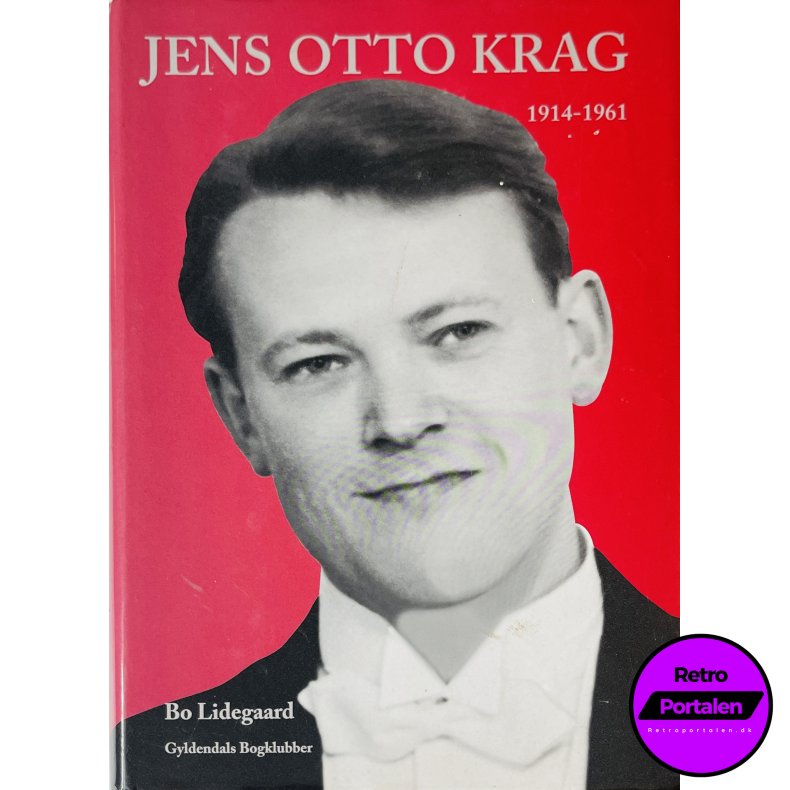 Jens Otto Krag 1914 - 1961 (Bo Lidegaard) (Dansk)