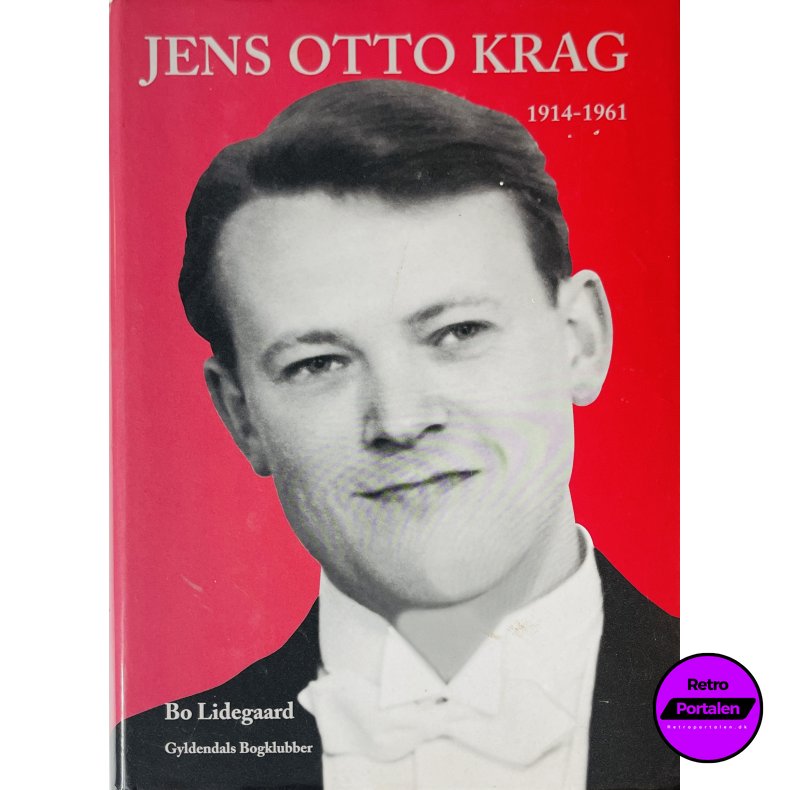 Jens Otto Krag 1914 - 1961 (Bo Lidegaard) (Dansk)