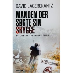 Manden Der Sgte Sin Skygge (David Lagercrantz) (Dansk)
