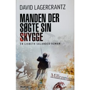 Manden Der Sgte Sin Skygge (David Lagercrantz) (Dansk)