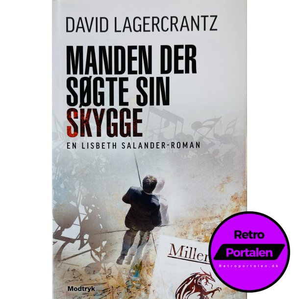 Manden Der Sgte Sin Skygge (David Lagercrantz) (Dansk)