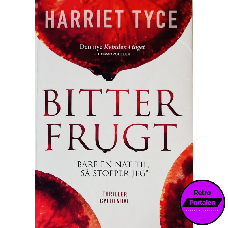 Bitter Frugt (Harriet Tyce) (Dansk)