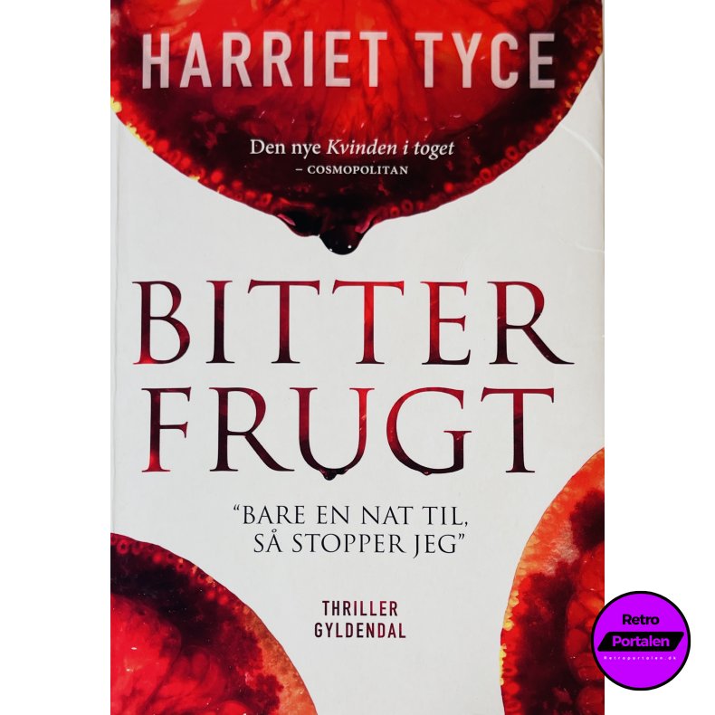 Bitter Frugt (Harriet Tyce) (Dansk)