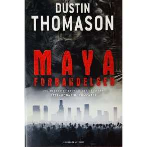Mayaforbandelsen (Dustin Thomason) (Dansk)
