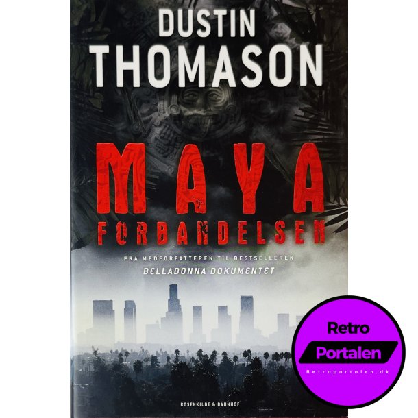 Mayaforbandelsen (Dustin Thomason) (Dansk)