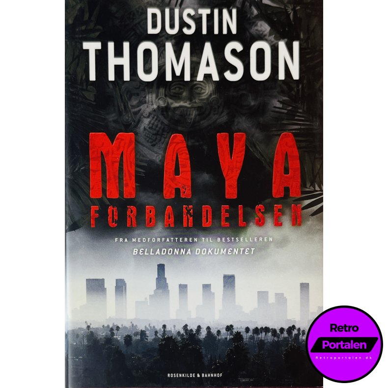 Mayaforbandelsen (Dustin Thomason) (Dansk)