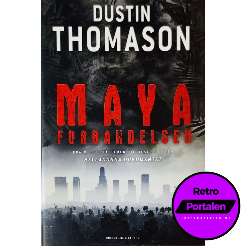 Mayaforbandelsen (Dustin Thomason) (Dansk)