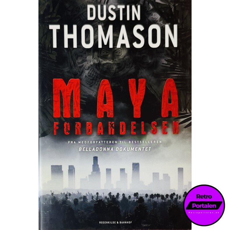 Mayaforbandelsen (Dustin Thomason) (Dansk)