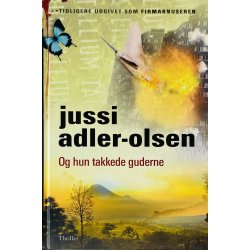 Og Hun Takkede Guderne (Jussi Adler-Olsen) (Dansk)