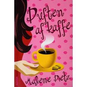 Duften Af Kaffe (Malene Dietz) (Dansk)