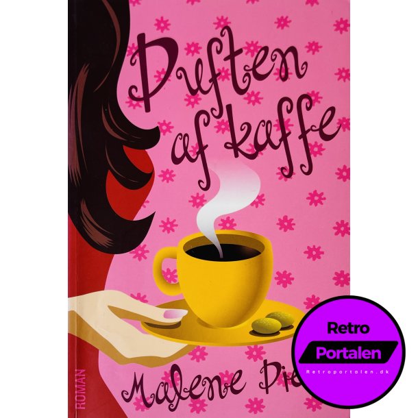 Duften Af Kaffe (Malene Dietz) (Dansk)